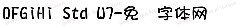 DFGiHi Std W7字体转换